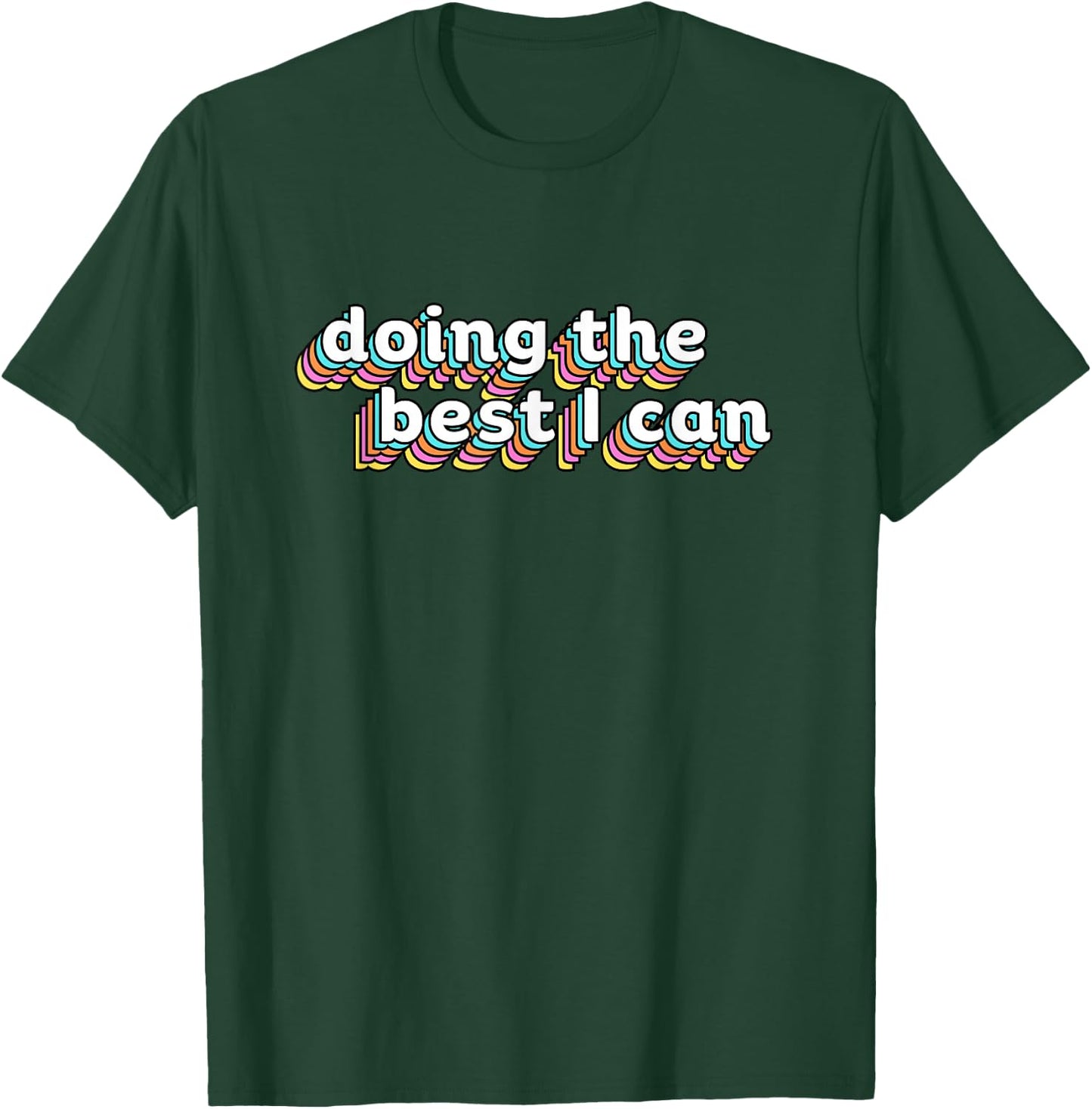 I'm Doing the Best I Can Shirt - Motivational - Black Medium - Adults - Short Sleeve - Modern Casual - Gym Exercise T-Shirt - T-Shirt | Forest