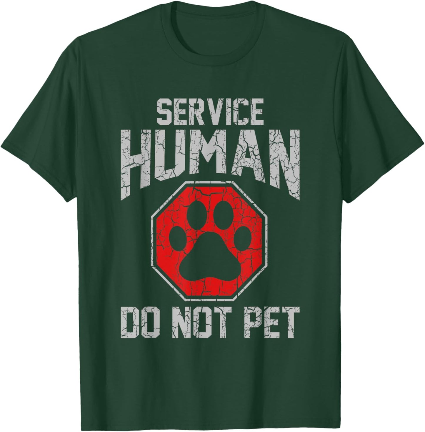 Service Dog Human Do Not Pet Funny Vintage Rescue Dog Owner T-Shirt - T-Shirt | Forest