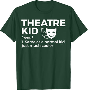 Theatre Kid Definition Actor T-Shirt - T-Shirt | Forest