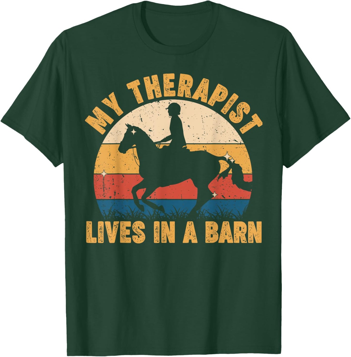 Funny My Therapist Lives In Barn Teen Girl Equestrian Horse T-Shirt - T-Shirt | Forest