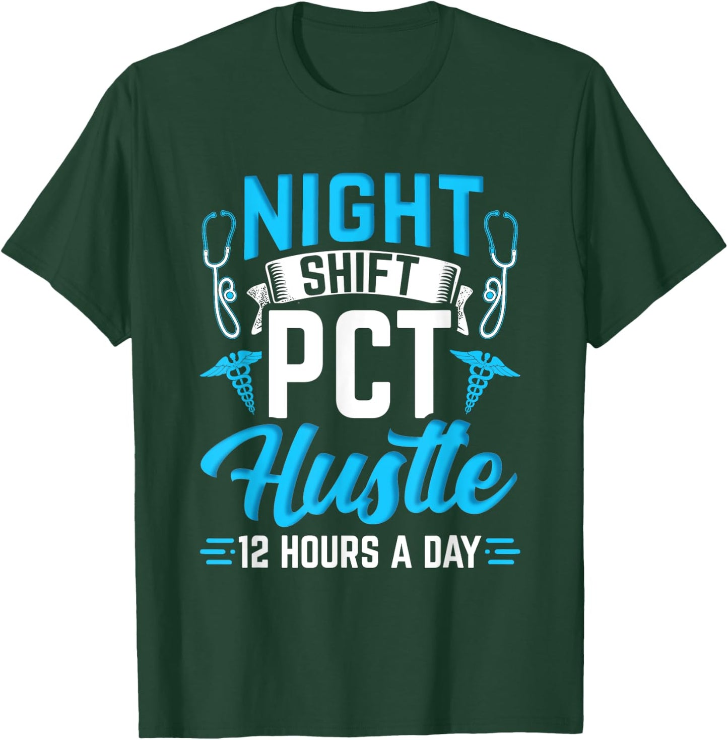 Night Shift PCT Patient Care Technician T-Shirt - T-Shirt | Forest