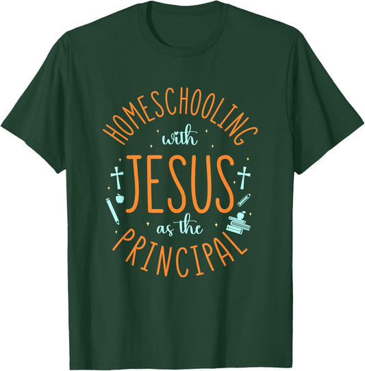Homeschooling with Jesus - Christian Teacher Homeschool Mom T-Shirt - T-Shirt | Forest