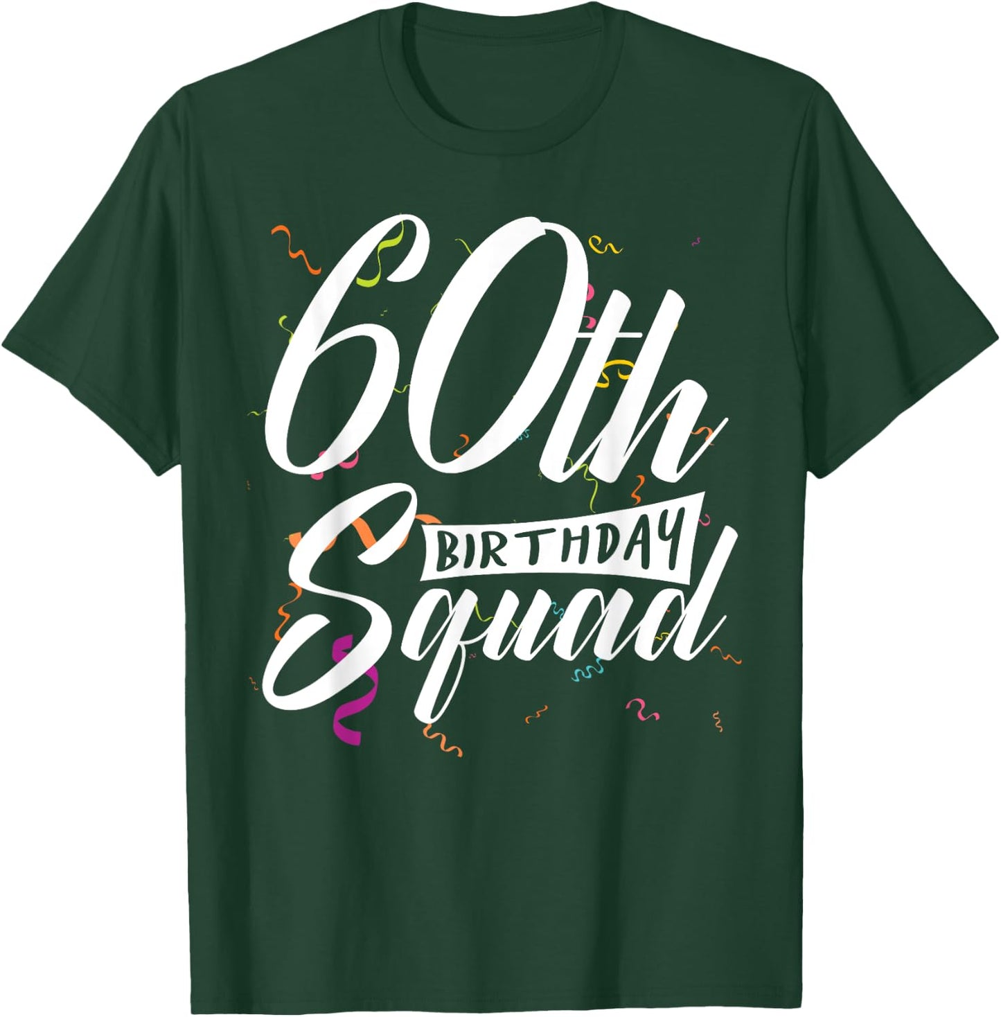 60th Birthday Squad Party 60 Year Old Birthday Crew Family T-Shirt - T-Shirt | Forest