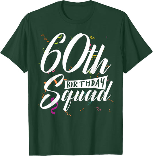 60th Birthday Squad Party 60 Year Old Birthday Crew Family T-Shirt - T-Shirt | Forest