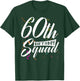 60th Birthday Squad Party 60 Year Old Birthday Crew Family T-Shirt - T-Shirt | Forest
