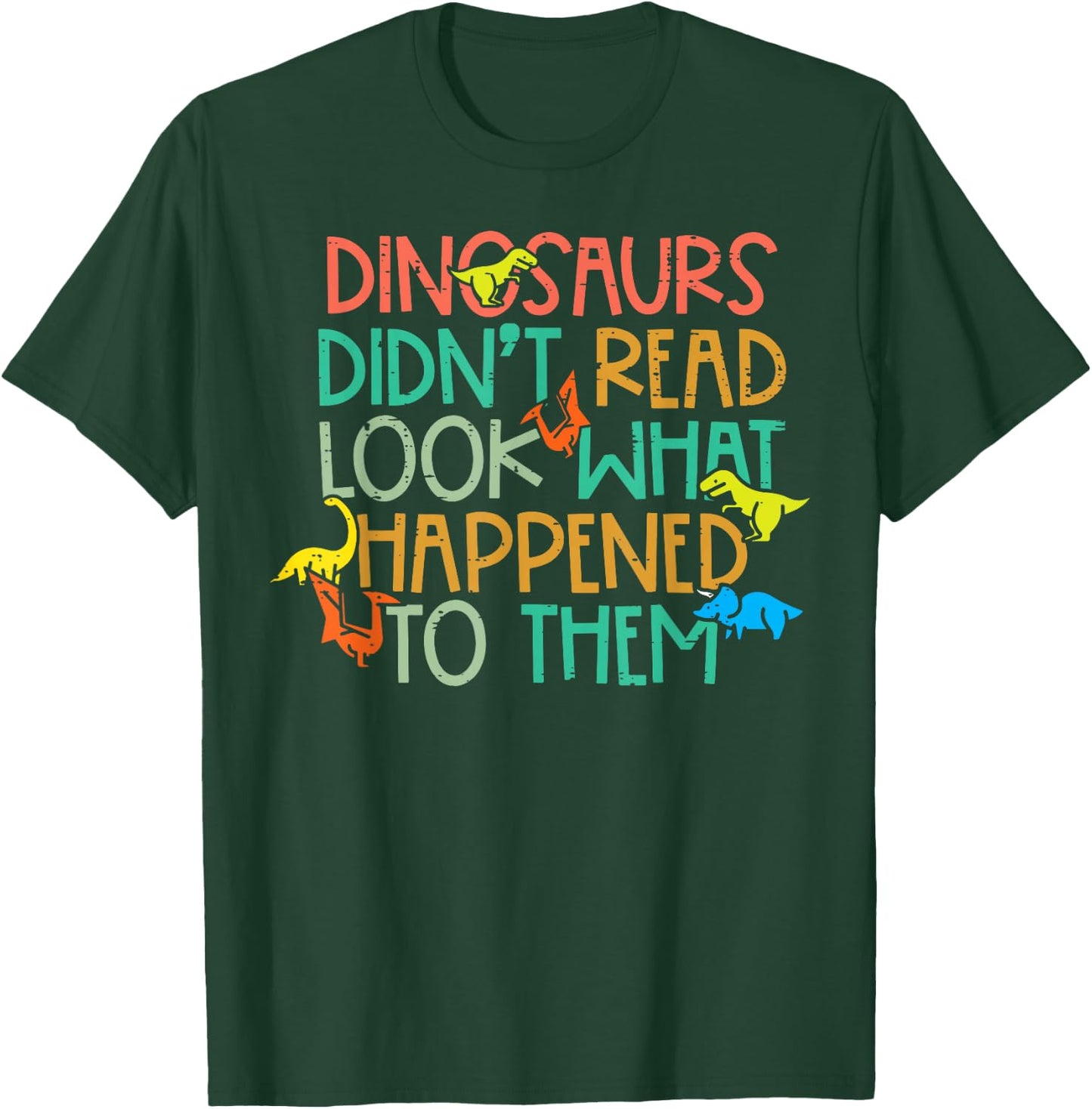 Dinosaurs Didnt Read Funny Book Lover Boys Kids Teacher Small T-Shirt - T-Shirt | Forest