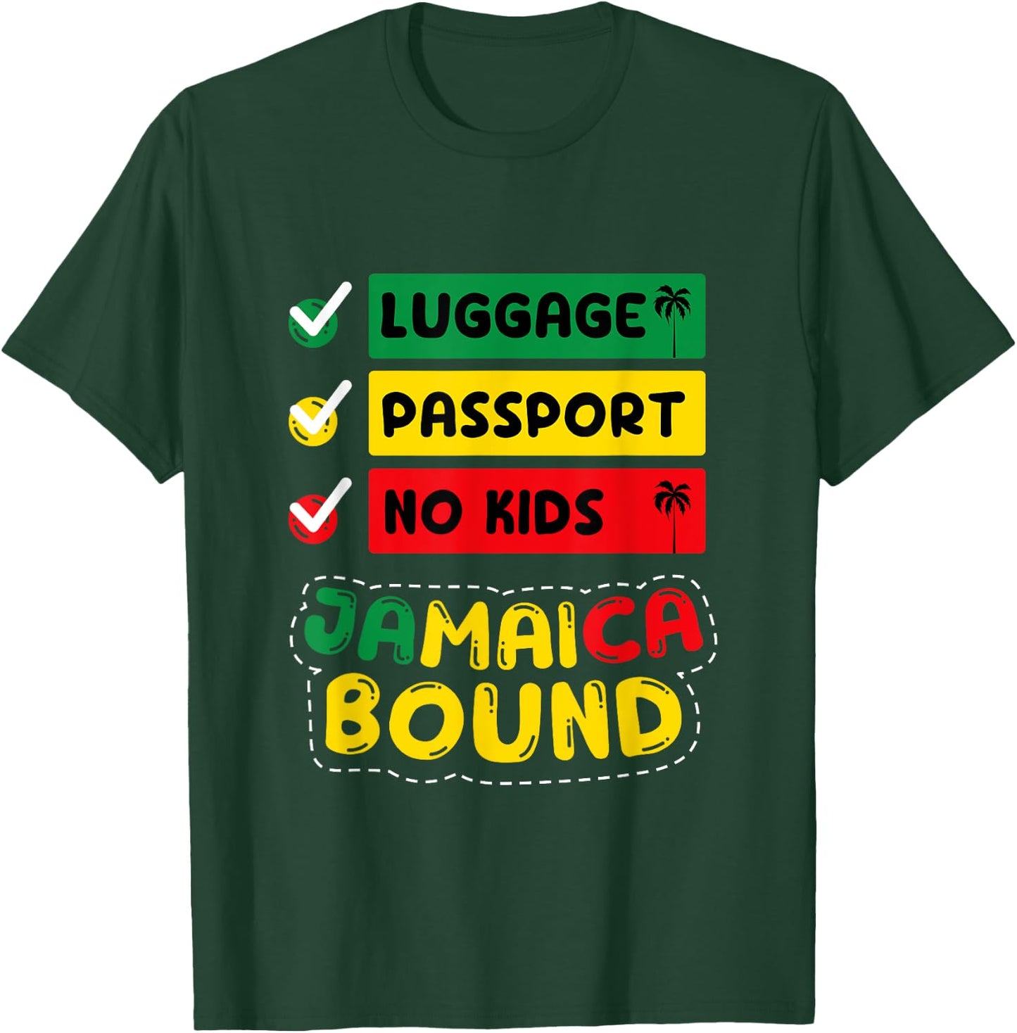Jamaica Jamaican Vacation Travel Funny Jamaica Bound T-Shirt - T-Shirt | Forest