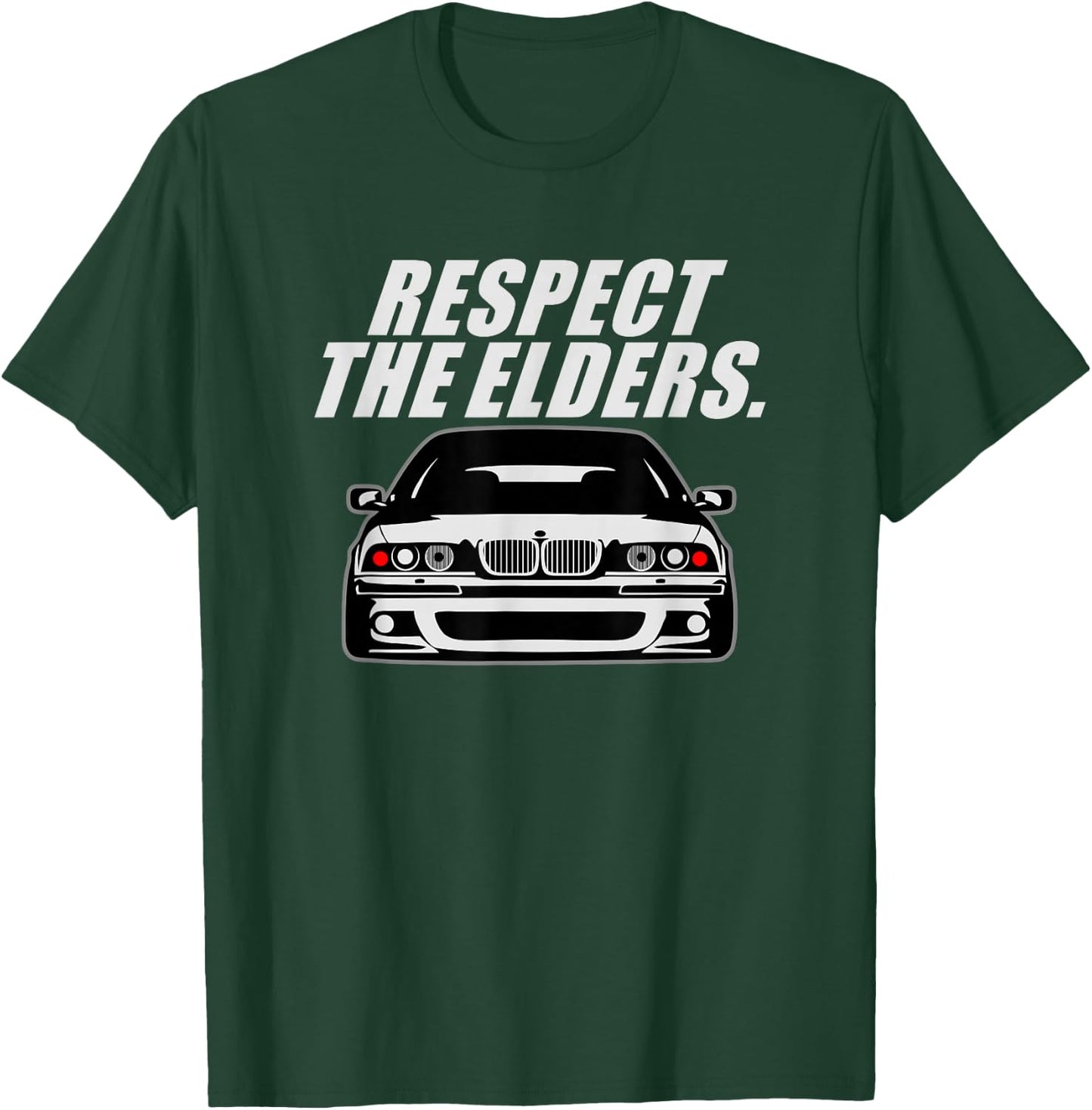 E39 5 Series - Respect the Elders T-Shirt - T-Shirt | Forest