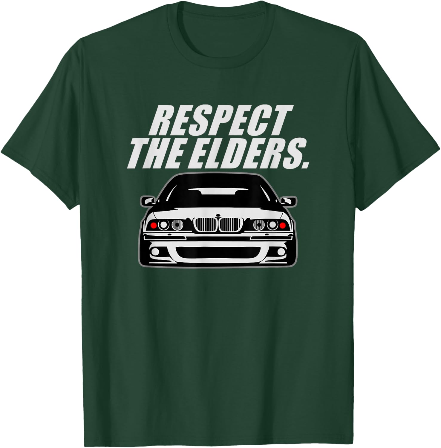 E39 5 Series - Respect the Elders T-Shirt - T-Shirt | Forest