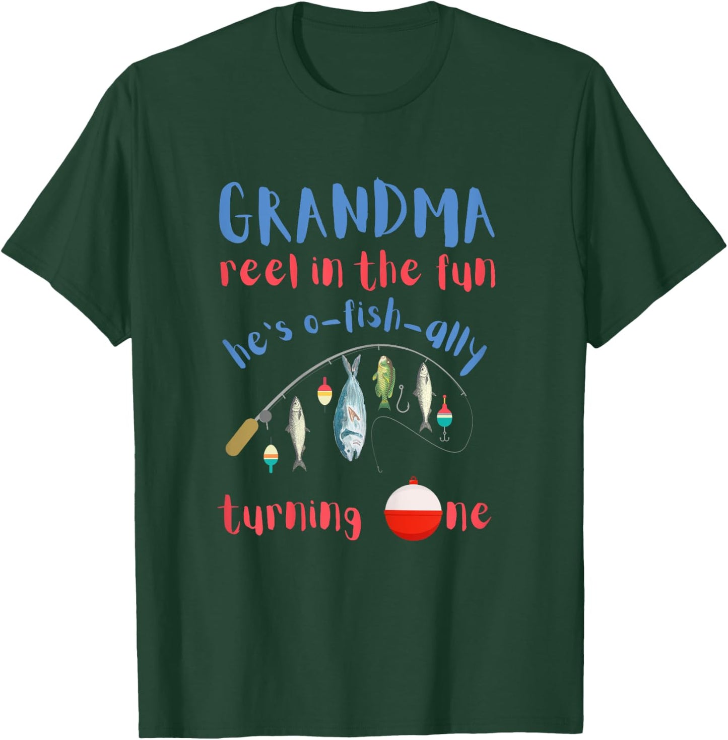Grandma Fishing First Birthday O-fish-ally One 1st Bday T-Shirt - T-Shirt | Forest