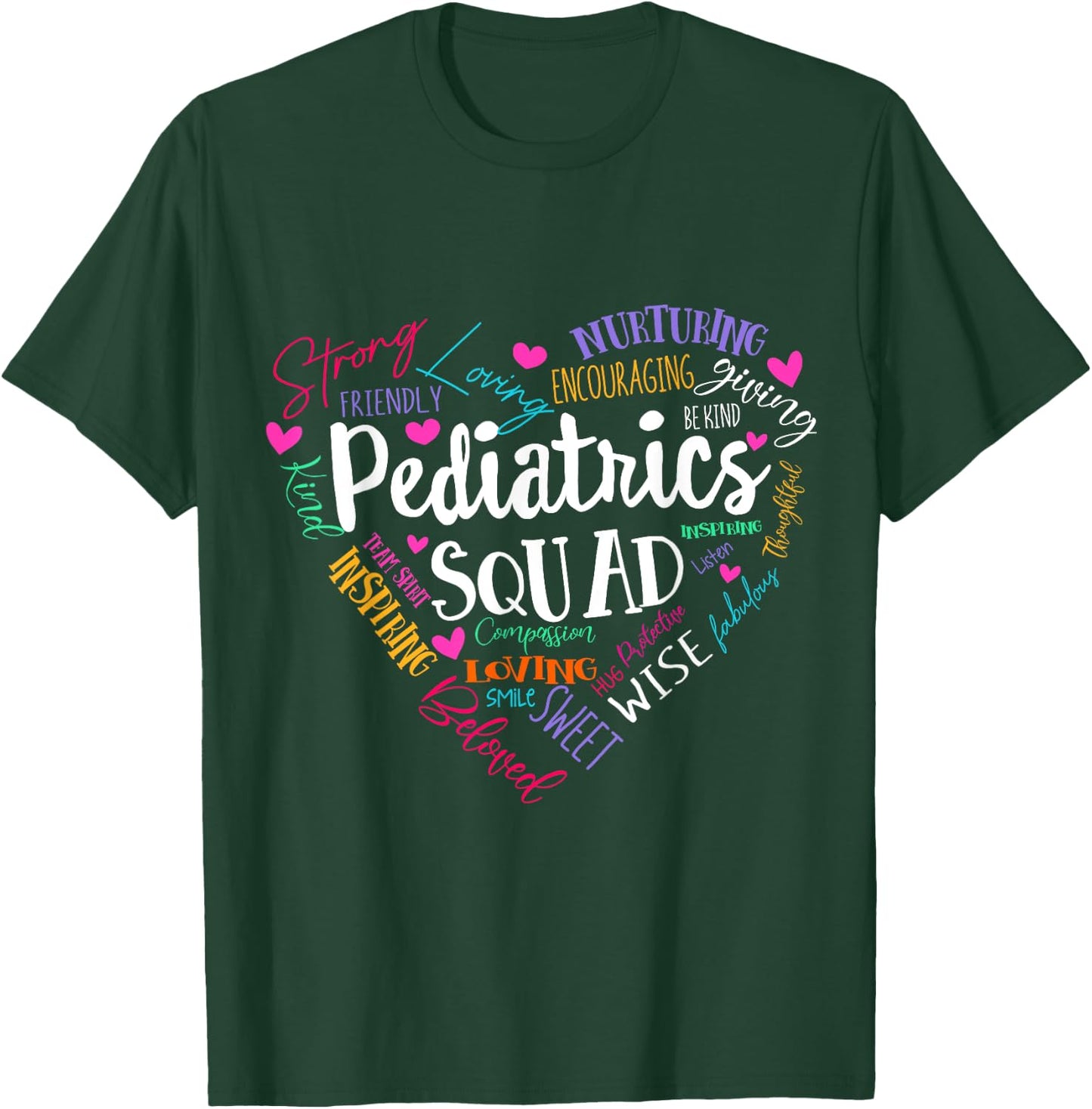 Pediatrics Squad Peds Registered Nurse School PICU Nurses T-Shirt - T-Shirt | Forest