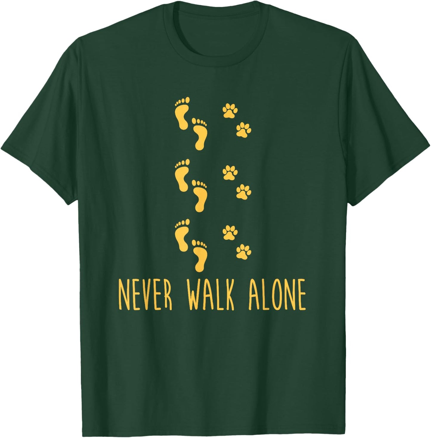 Dog Never Walk Alone Paws and Footprint T-Shirt - T-Shirt | Forest