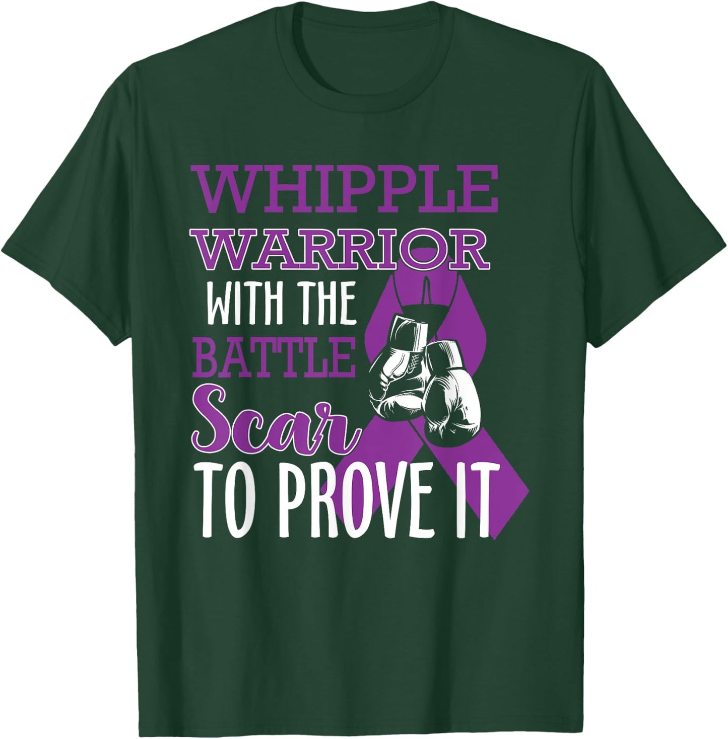 Whipple Warrior With Battle Scar Pancreatic Cancer Awareness T-Shirt - T-Shirt | Forest