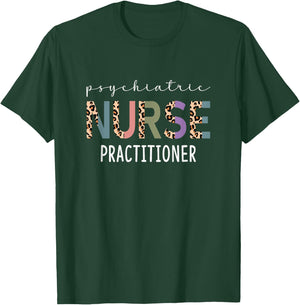 Funny Psychiatric Nurse Practitioner Gift PMHNP Nurse Women T-Shirt - T-Shirt | Forest