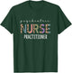 Funny Psychiatric Nurse Practitioner Gift PMHNP Nurse Women T-Shirt - T-Shirt | Forest
