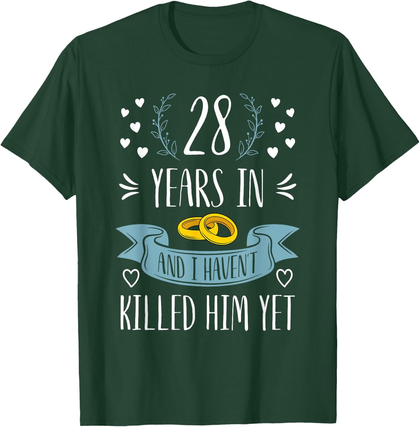 Funny Wife 28th Wedding Anniversary Married For 28 Years T-Shirt - T-Shirt | Forest