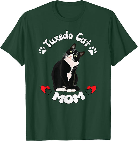 Tuxedo Cat Mom Gift Funny Quote Saying Quotation Women T-Shirt - T-Shirt | Forest