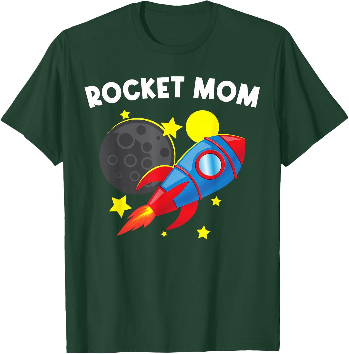 Cool Rocket For Mom Mother Rockets Space Ship Spacecraft T-Shirt - T-Shirt | Forest