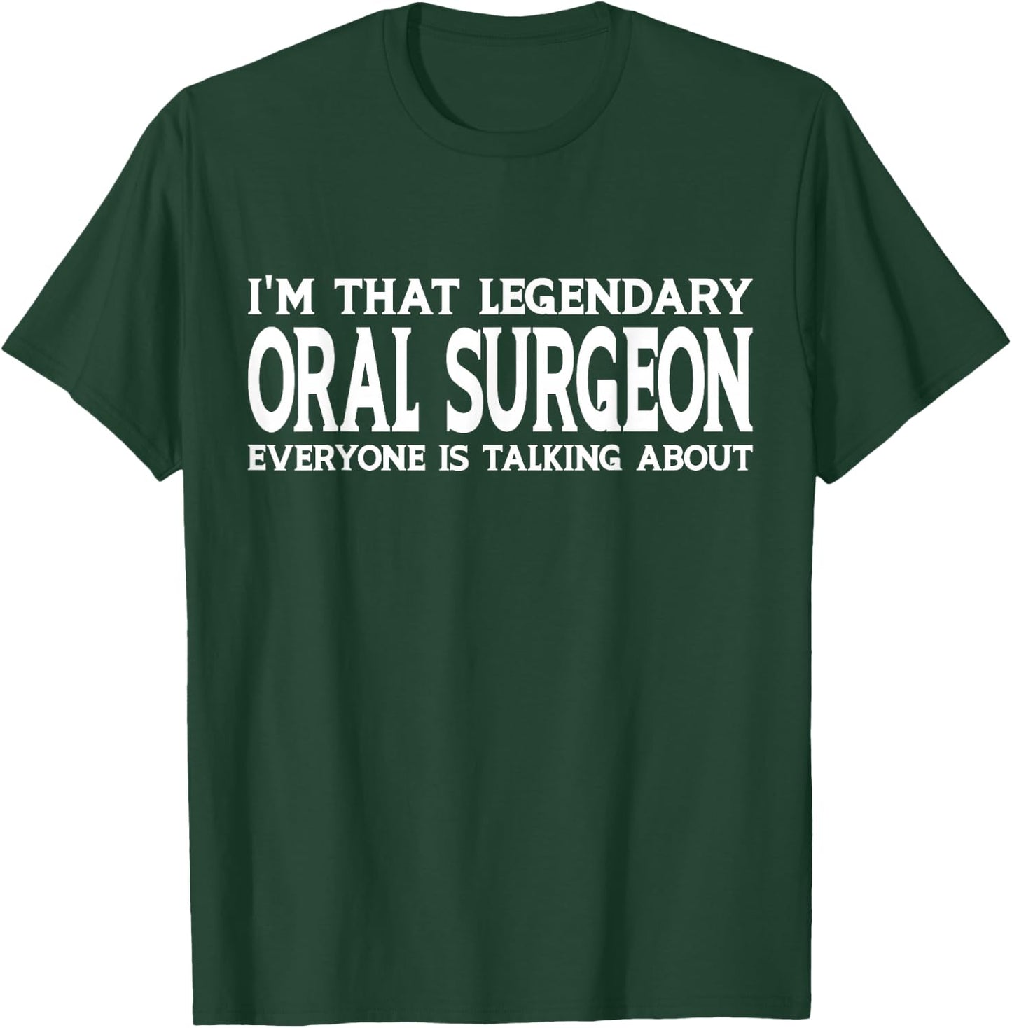 Oral Surgeon Job Title Employee Funny Worker Oral Surgeon T-Shirt - T-Shirt | Forest