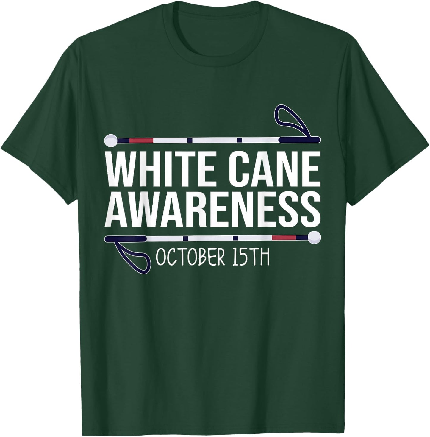 White Cane Day Awareness Day October 15th Visually Impaired T-Shirt - T-Shirt | Forest