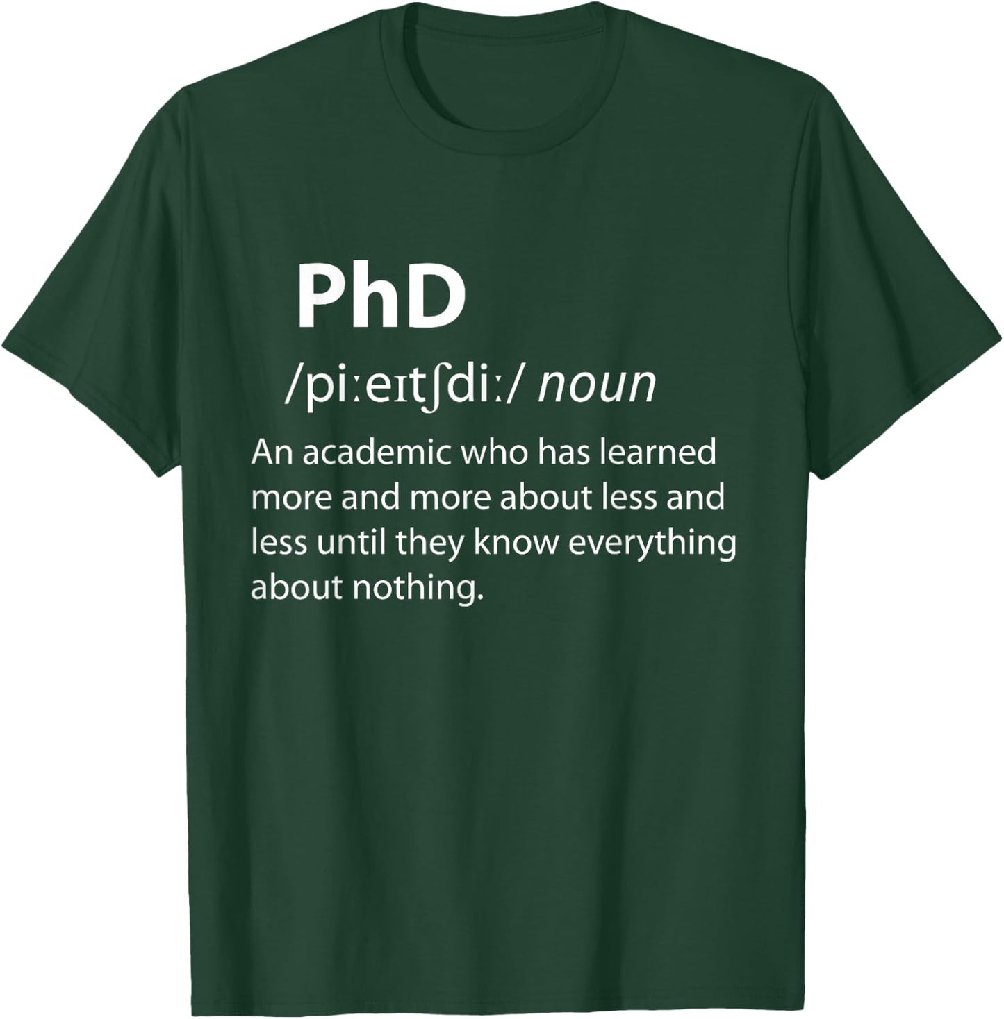 PhD Funny Dictionary Definition Doctorate Student Graduation T-Shirt - T-Shirt | Forest