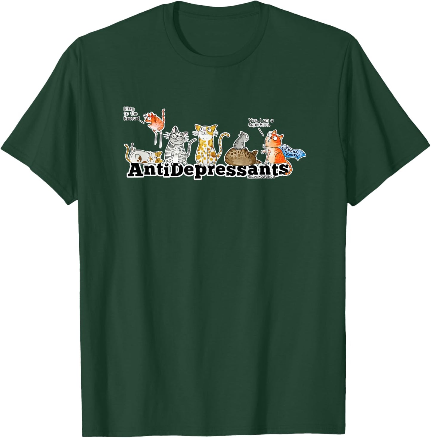 Red and Howling Antidepressants Cats T-Shirt - T-Shirt | Forest