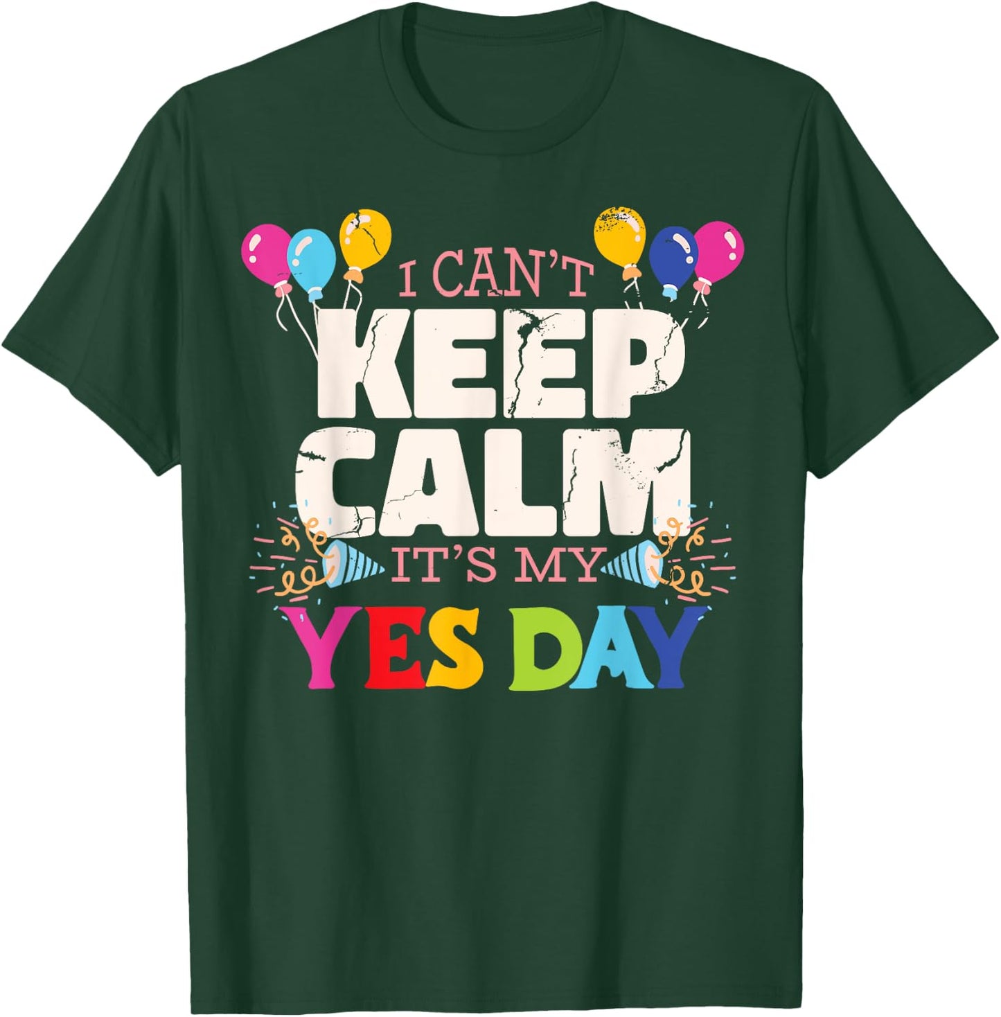 Keep Calm its my Yes Day for daddys Yes Day Kids T-Shirt - T-Shirt | Forest