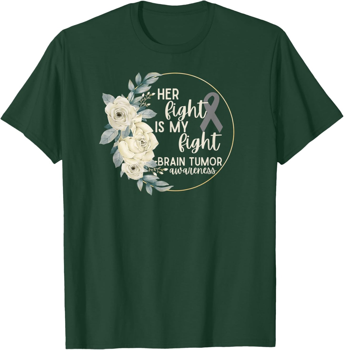 Her Fight is My Fight Brain Tumor Awareness T-Shirt - T-Shirt | Forest