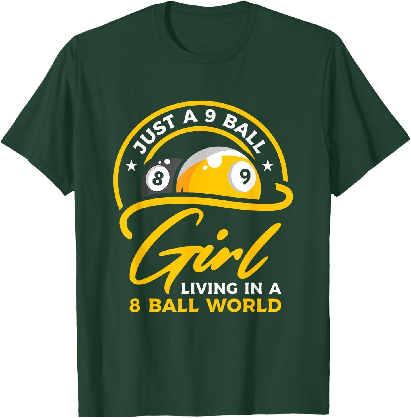 9 Ball Girl Living In 8 Ball World | Pool Snooker Billiards T-Shirt - T-Shirt | Forest