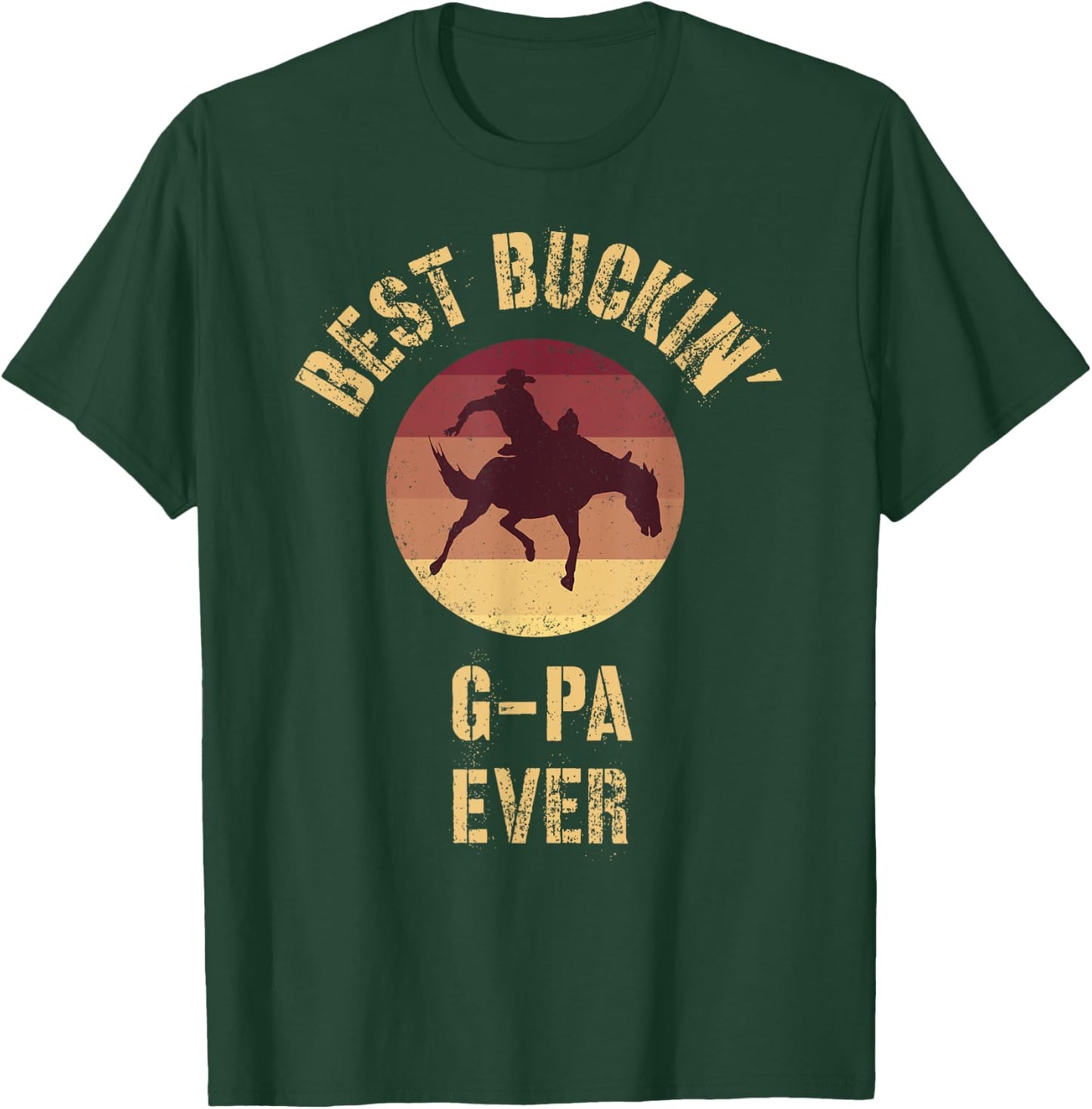 Best Buckin' G-Pa Ever Western Rodeo Cowboy Bucking Horse T-Shirt - T-Shirt | Forest