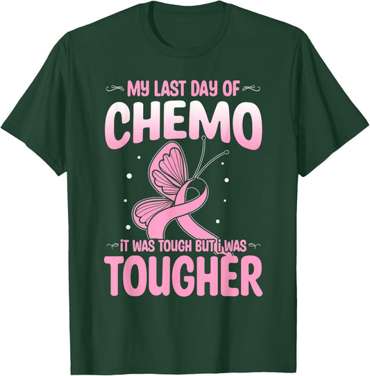 Last Day of Chemo Cancer Patient End Chemotherapy T-Shirt - T-Shirt | Forest