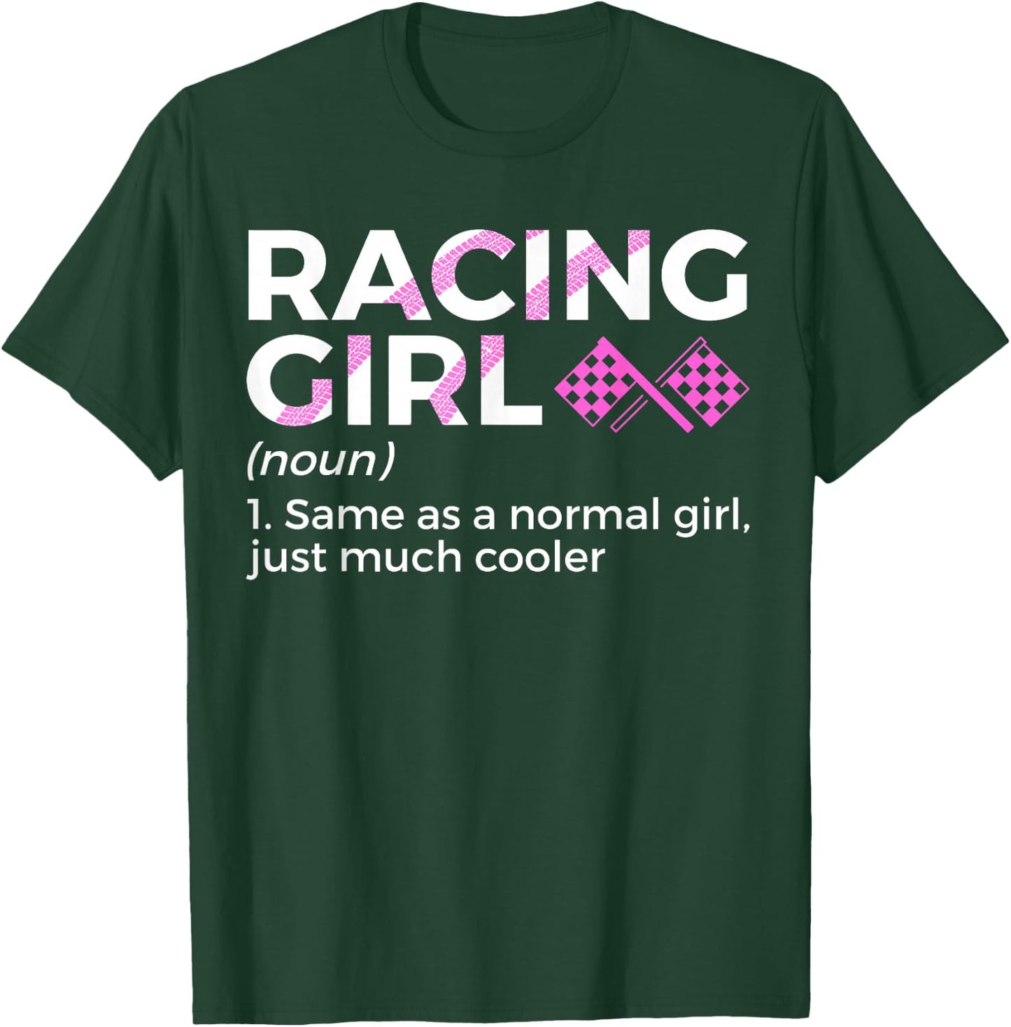 Racing Girl Definition For Racers Race Car Parties T-Shirt - T-Shirt | Forest