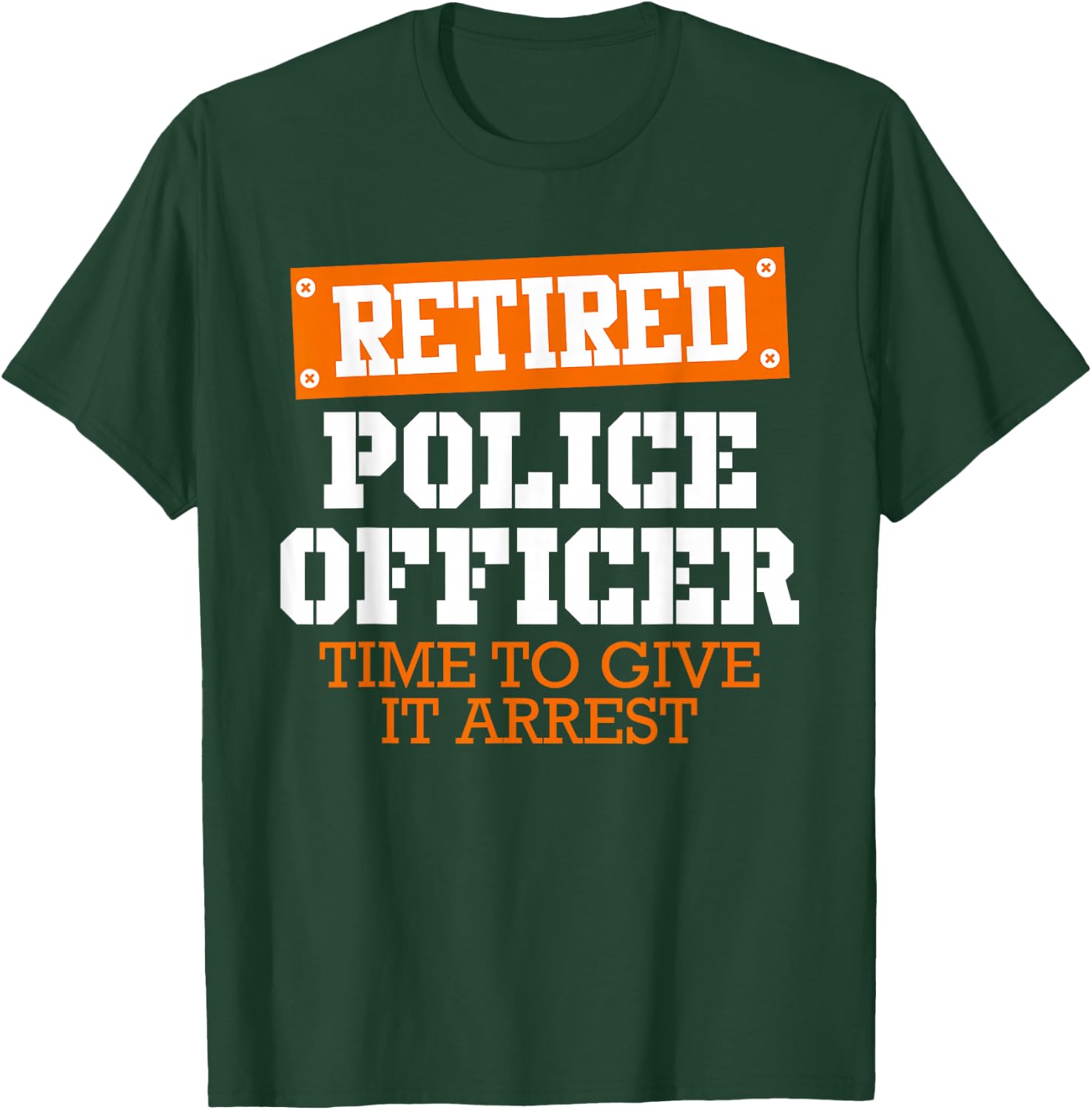Police officer retired policeman pension Retirement T-Shirt - T-Shirt | Forest