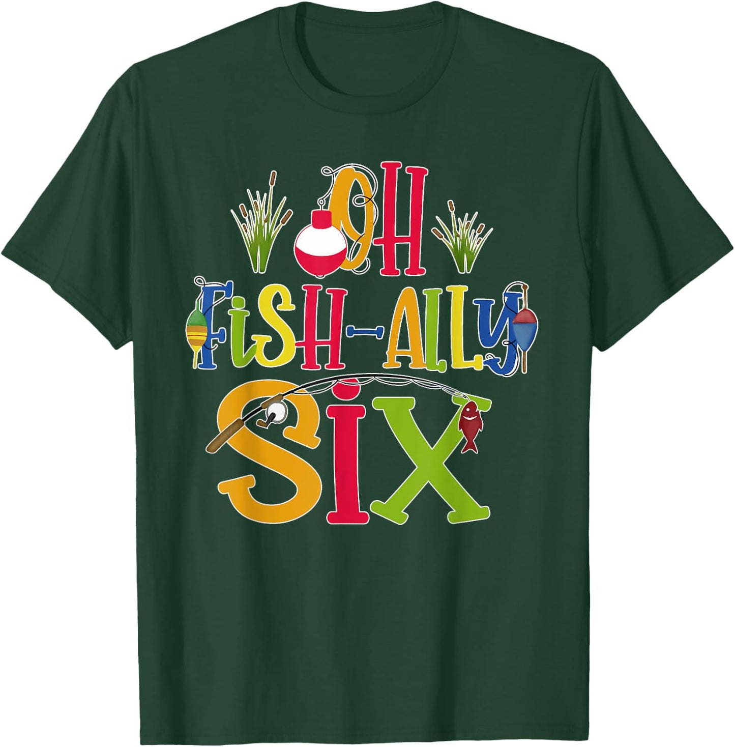 Oh Fish Ally Six Birthday Boy Outfit 6 Year Old 6th Bday T-Shirt - T-Shirt | Forest