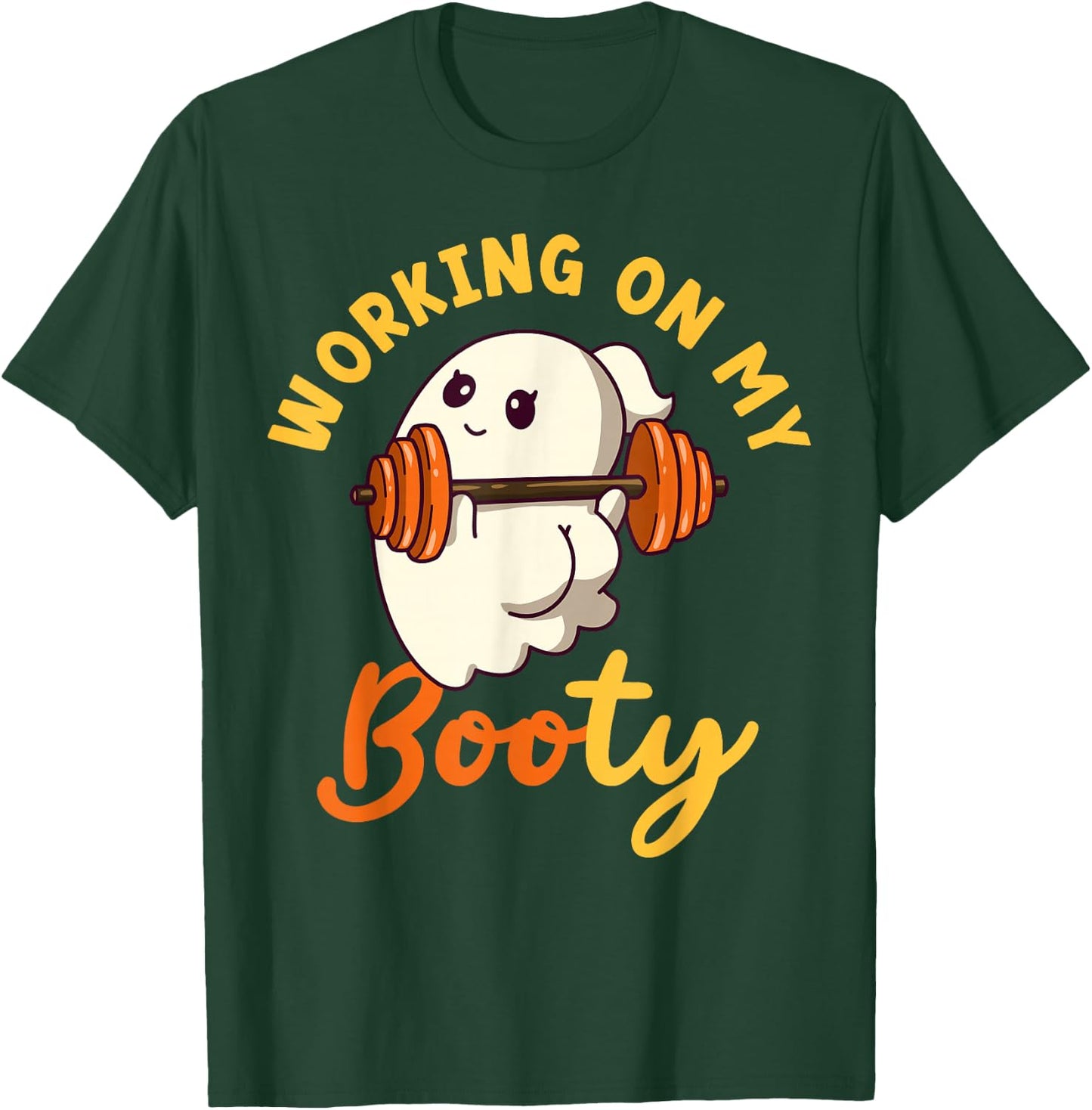 Working On My Booty Boo-Ty Funny Halloween Gym Ghost Pun T-Shirt - T-Shirt | Forest