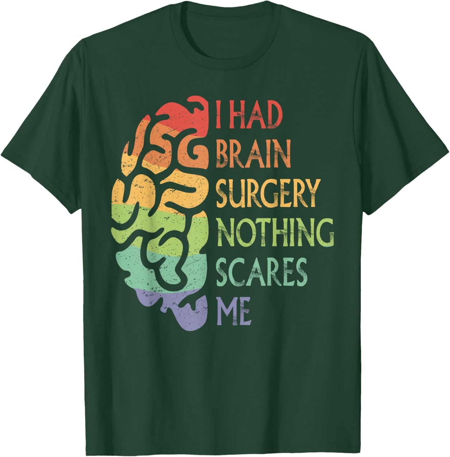 I Had Brain Surgery Proud Brain Tumor Warrior Rainbow Pride T-Shirt - T-Shirt | Forest