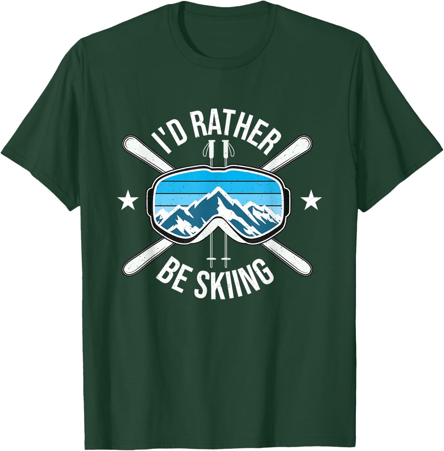 I'd Rather Be Skiing - Ski Winter Sports Freestyle Skier T-Shirt - T-Shirt | Forest