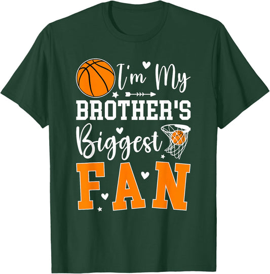 My Brother's Biggest Fan Basketball Sister Basketball Sis T-Shirt - T-Shirt | Forest