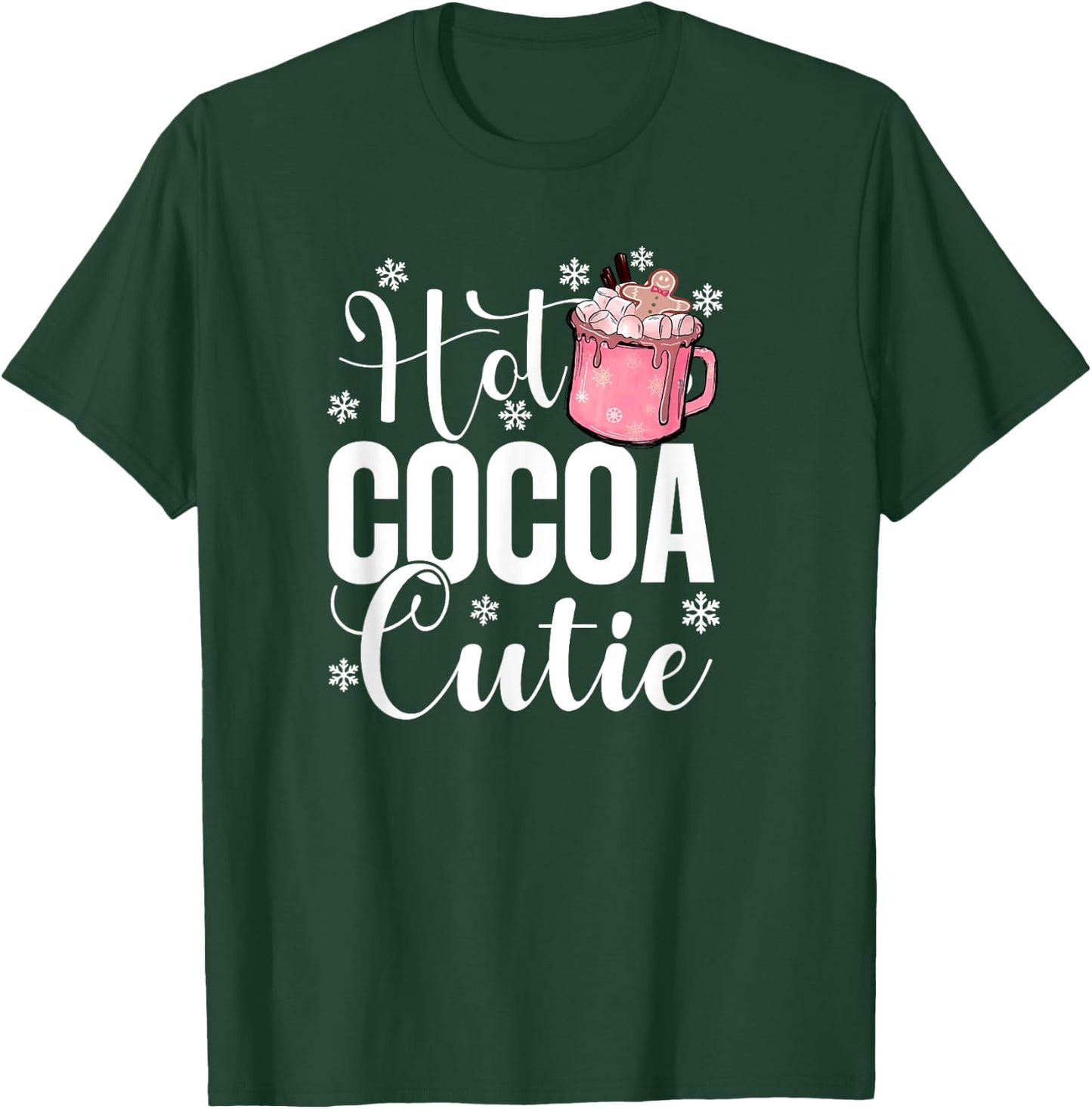 Hot Cocoa Cutie Christmas Quote Hot Chocolate Lover Girls T-Shirt - T-Shirt | Forest