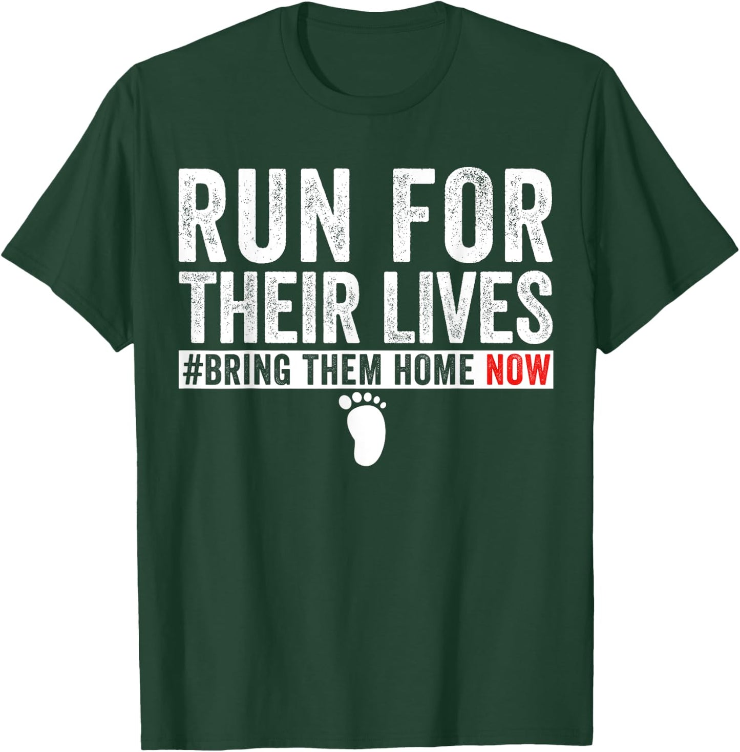Bring Them Home Now Shirt Run for Their Lives men women T-Shirt - T-Shirt | Forest