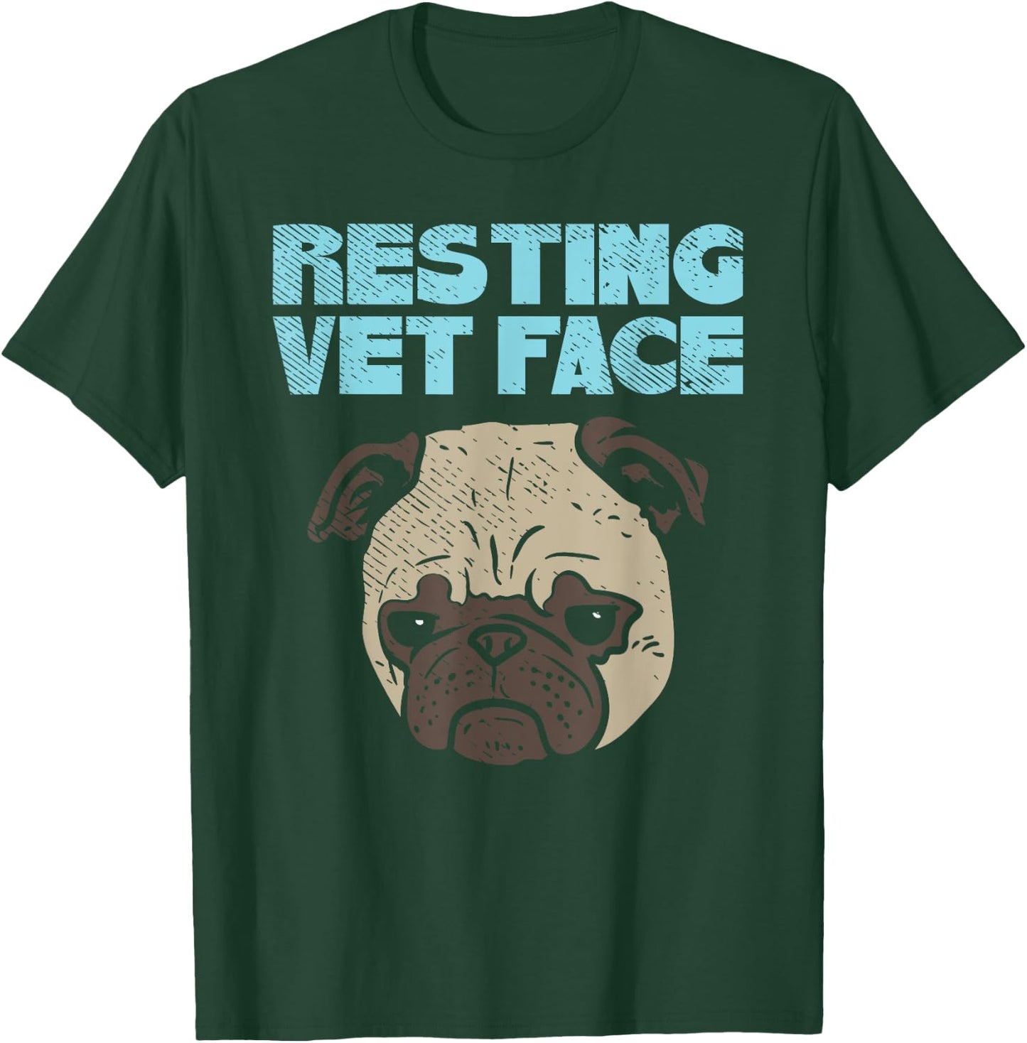 Resting Vet Face Funny Veterinary T-Shirt - T-Shirt | Forest