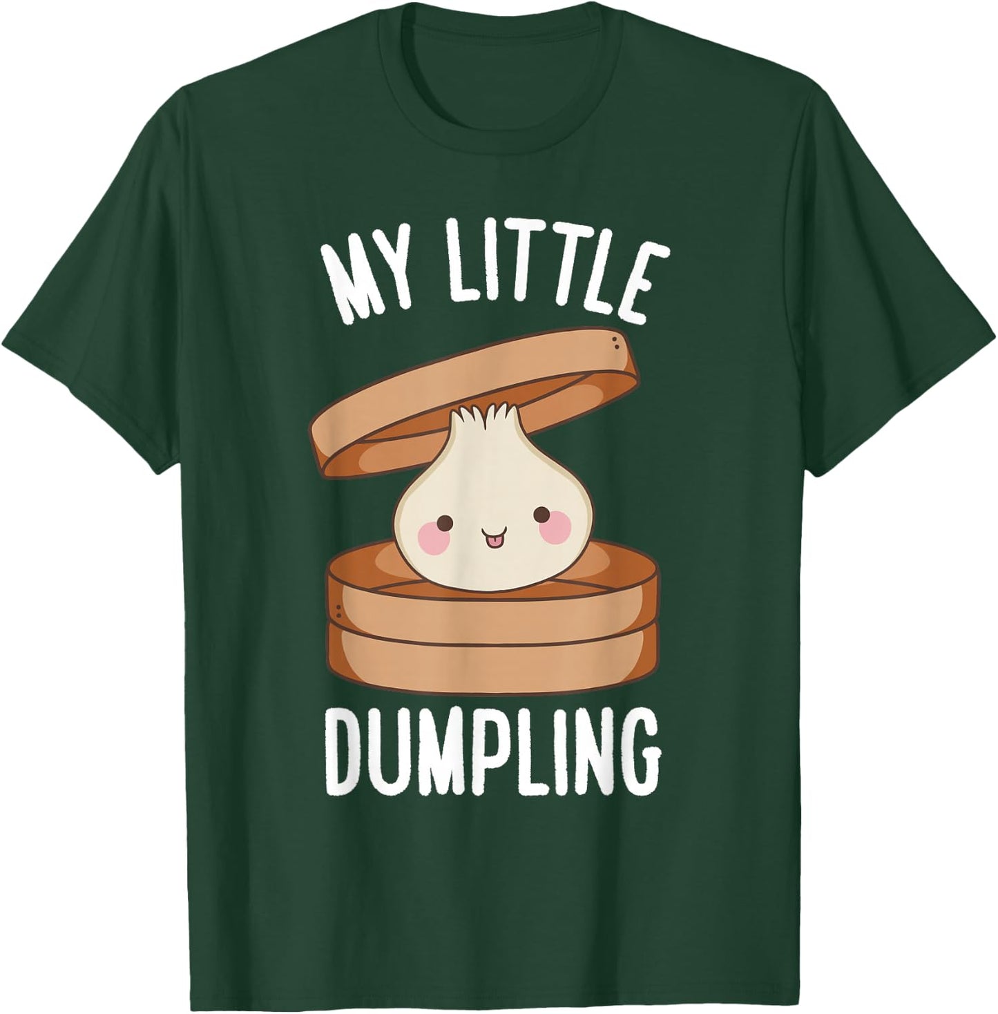 My Little Dumpling Dumpling Chinese Cuisine T-Shirt - T-Shirt | Forest