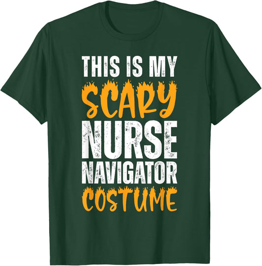 This Is My Scary Nurse Navigator Costume Funny Halloween T-Shirt - T-Shirt | Forest