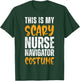 This Is My Scary Nurse Navigator Costume Funny Halloween T-Shirt - T-Shirt | Forest