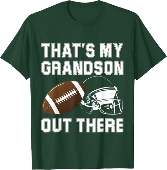 That's My Grandson Out There Football Fan Grandma Grandpa T-Shirt - T-Shirt | Forest