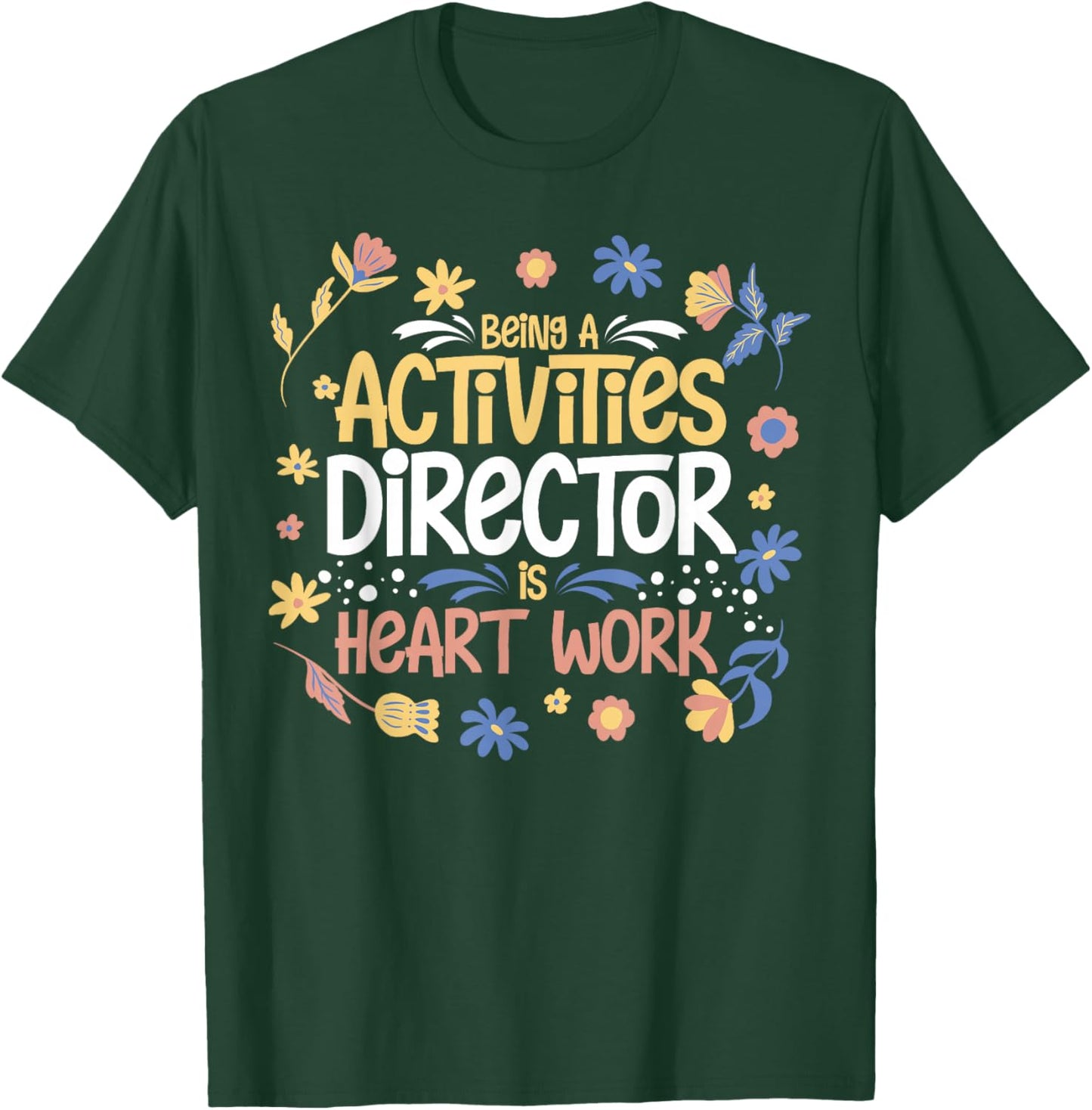 Activity Director Assistant Ideas Activities Planner T-Shirt - T-Shirt | Forest