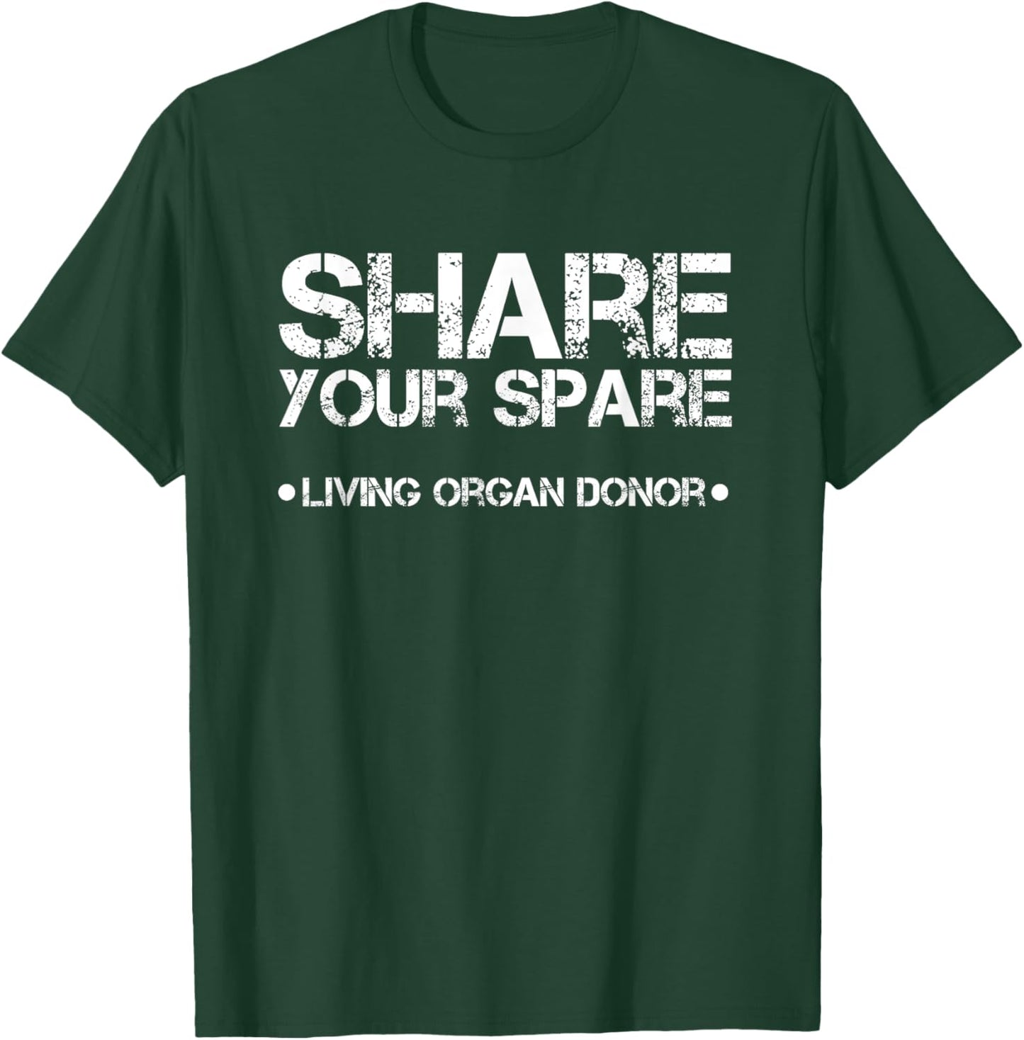 Kidney Transplant Shirts | Share Your Spare Shirt T-Shirt - T-Shirt | Forest