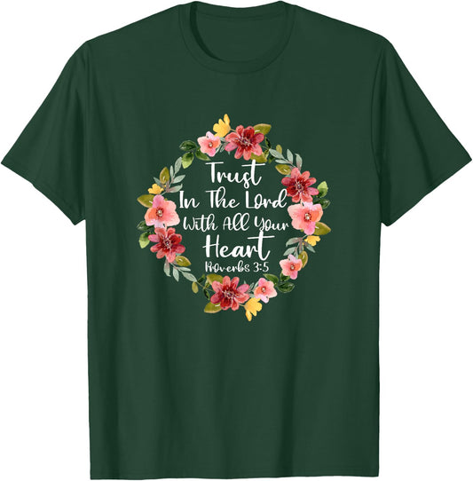 Trust In Lord Scriptural Biblical Christian Proverbs 3 5 T-Shirt - T-Shirt | Forest