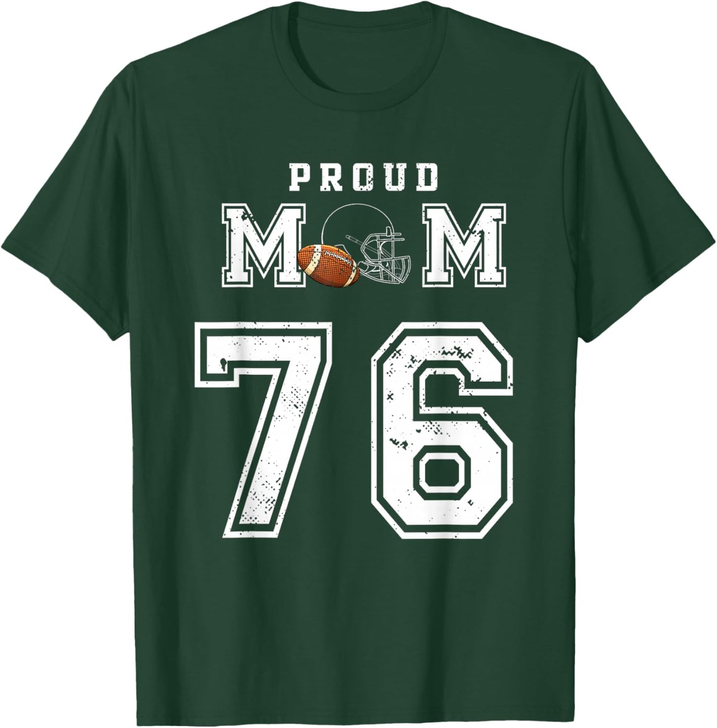 Custom Proud Football Mom Number 76 Personalized T-Shirt - T-Shirt | Forest