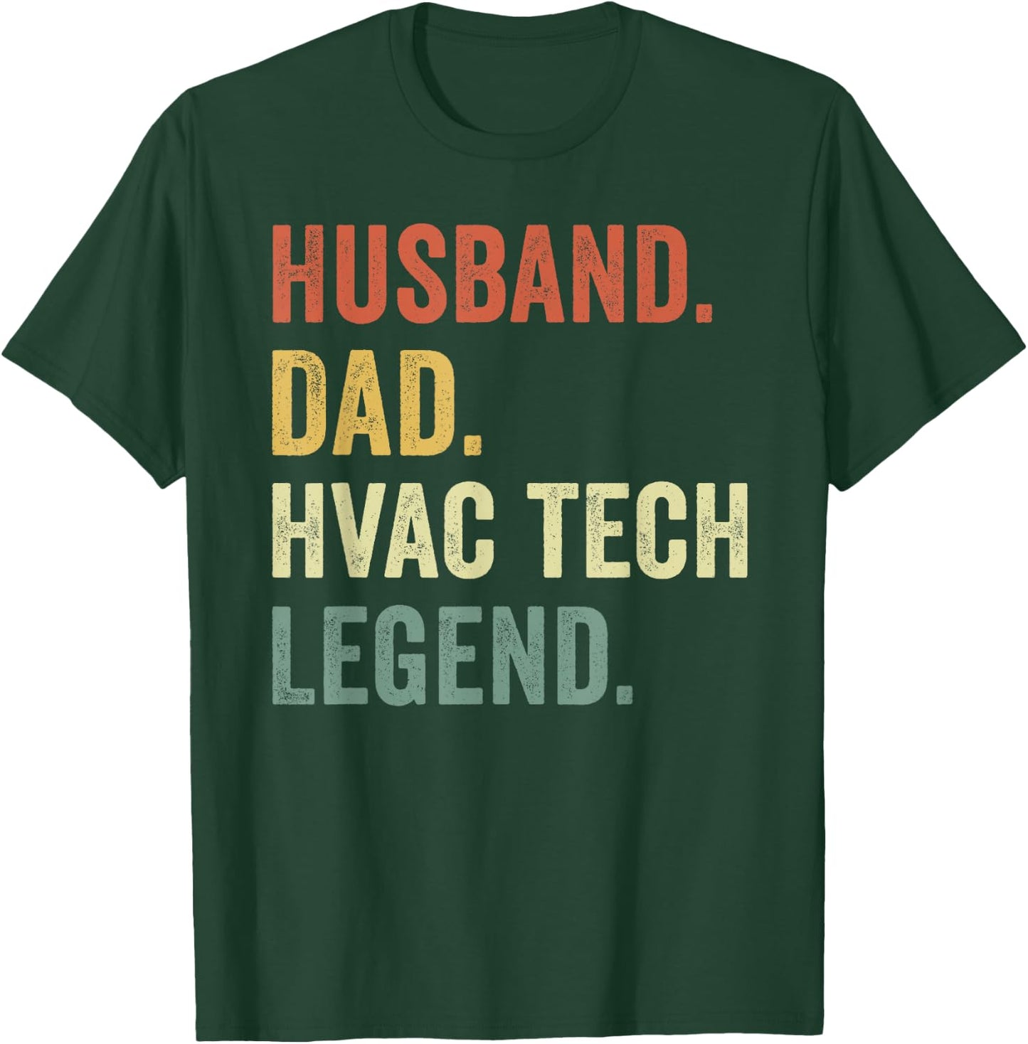 Funny HVAC Technician Husband Dad HVAC tech Legend T-Shirt - T-Shirt | Forest